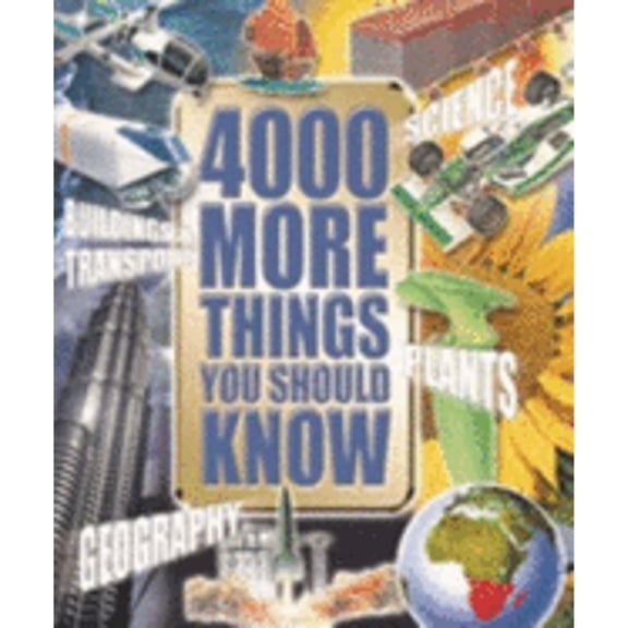 Pre-Owned 4000 Things You Should Know About (Hardcover) 1902947347 9781902947341