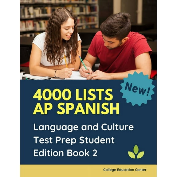 4000 lists AP Spanish Language and Culture Test Prep Student Edition Book 2: The Ultimate Fast track Spanish Literature preparation textbook quick study guide. Easy flashcards to remember all tests qu