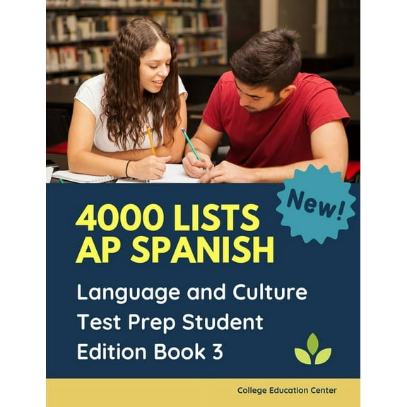 4000 lists AP Spanish Language and Culture Test Prep Student Edition Book 3: The Ultimate Fast track Spanish Literature preparation textbook quick study guide. Easy flashcards to remember all tests qu