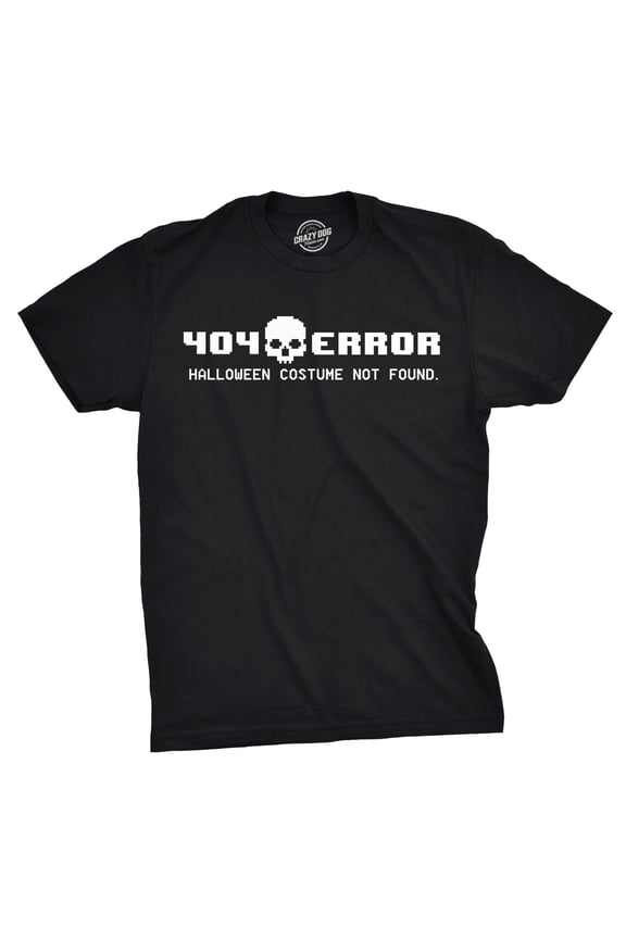 404 Error Costume Not Found T Shirt Funny Halloween Nerdy Internet Tee Graphic Tees