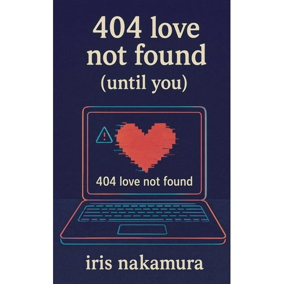 404 Love Not Found (Until You), (Paperback)