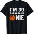 thumbnail image 1 of 40Th Birthday Basketball Birthday Fortieth T-Shirt Size S-5XL, 1 of 5