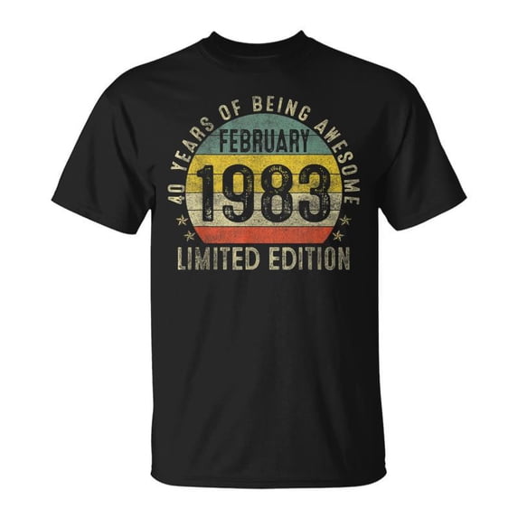 40Th Birthday Made In February 1983 Limited Edition V2 TShirt - Walmart.com