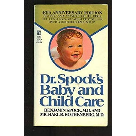 Pre-Owned Baby and Child Care : Revised and Updated for the 1980's (Mass Market Paperback) 9780671695293