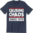 thumbnail image 1 of 40th Birthday Causing Chaos Since 1979 Forty Years Old Men's T-Shirt, 1 of 4
