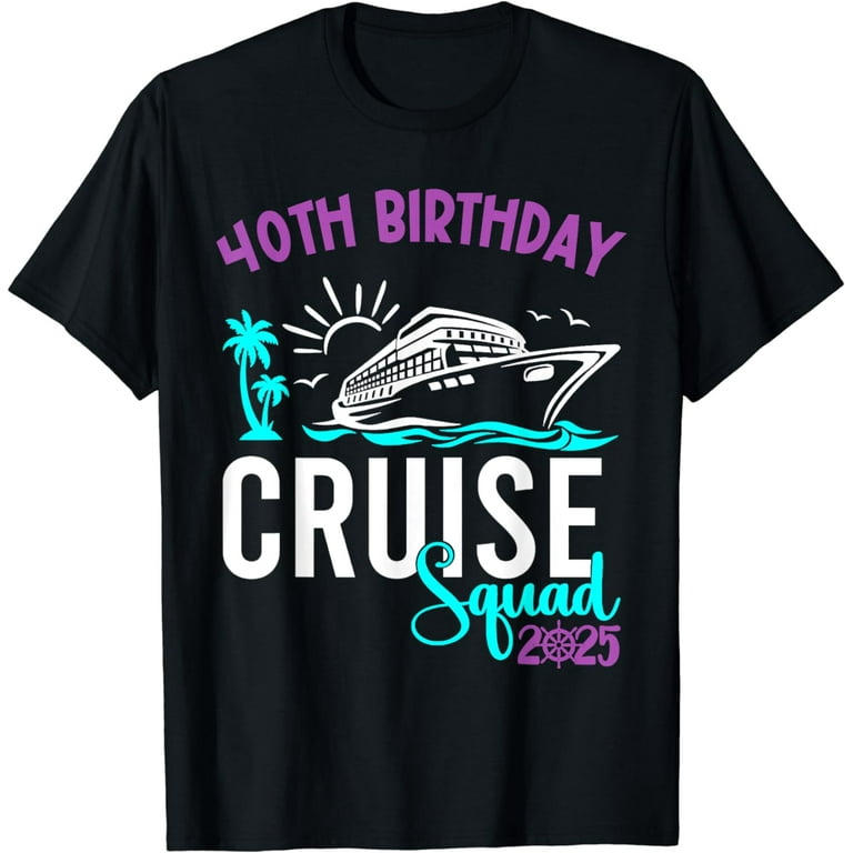 40th Birthday Cruise 2025 Family Group Vacation Matching T-Shirt