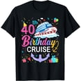 thumbnail image 1 of 40th Birthday Cruise 40 Years Old Cruising Crew Bday Party T-Shirt, 1 of 4