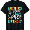 thumbnail image 1 of 40th Birthday Cruise Party Anchor 40 Years Old Cruising T-Shirt, 1 of 4