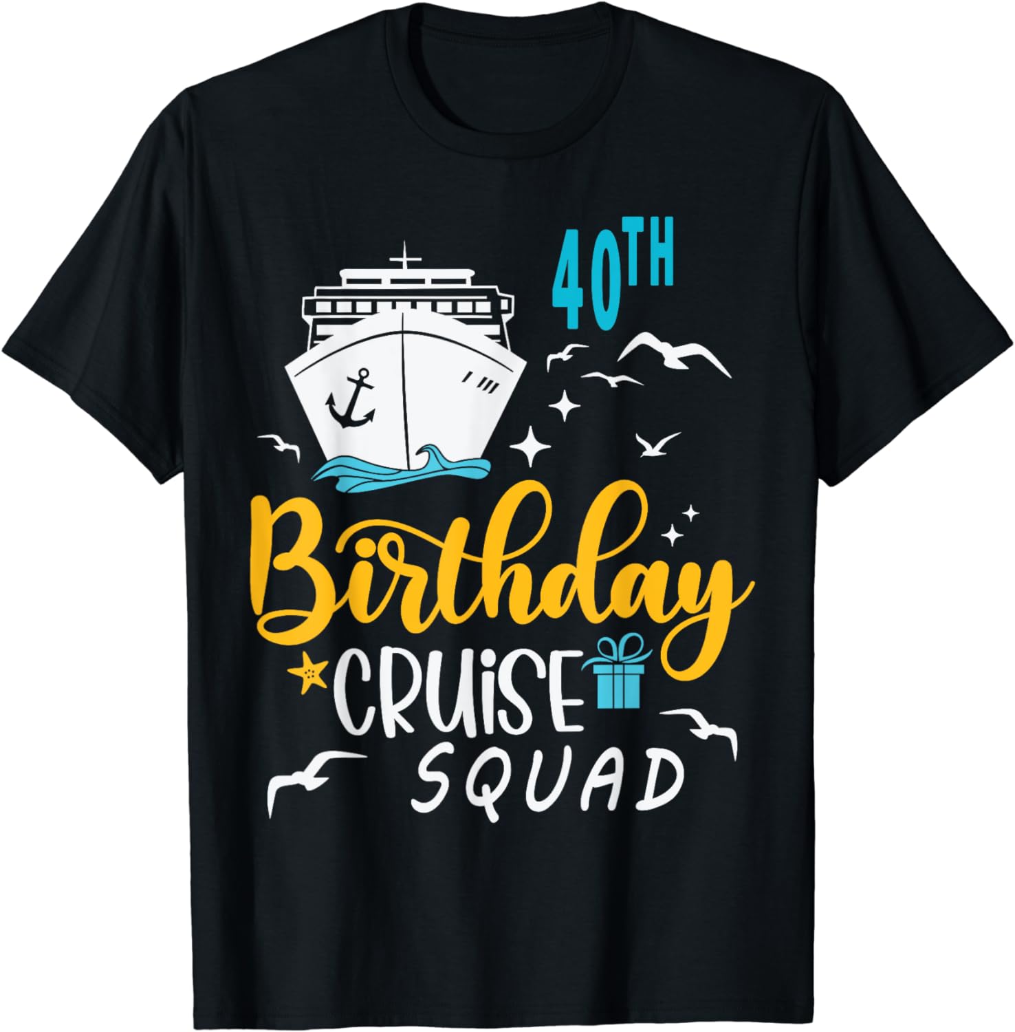 40th Birthday Cruise Squad Gifts 2024 Matching Party Family TShirt