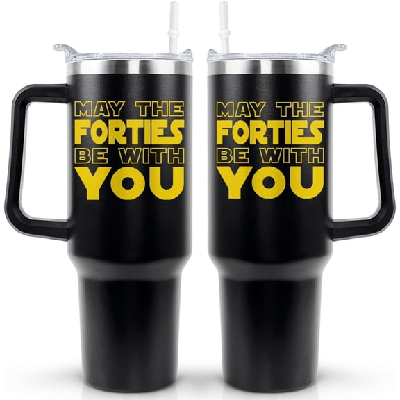 40th Birthday Gifts Men Women 40 Year Old Birthday Gift Ideas May the Forties Be With You 40oz Tumbler Cup With Handle and Straw