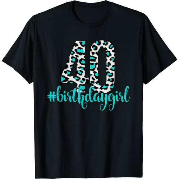 40th Birthday Girl Outfit Teal Leopard Animal Print T-Shirt