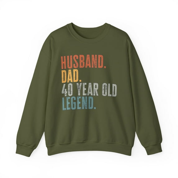 40th Birthday Husband Dad Sweatshirt Gifts Crew Neck Shirt Long Sleeve
