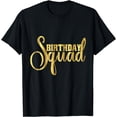 thumbnail image 1 of 40th Birthday Squad Matching Squad 40 Bestie T-Shirt, 1 of 4