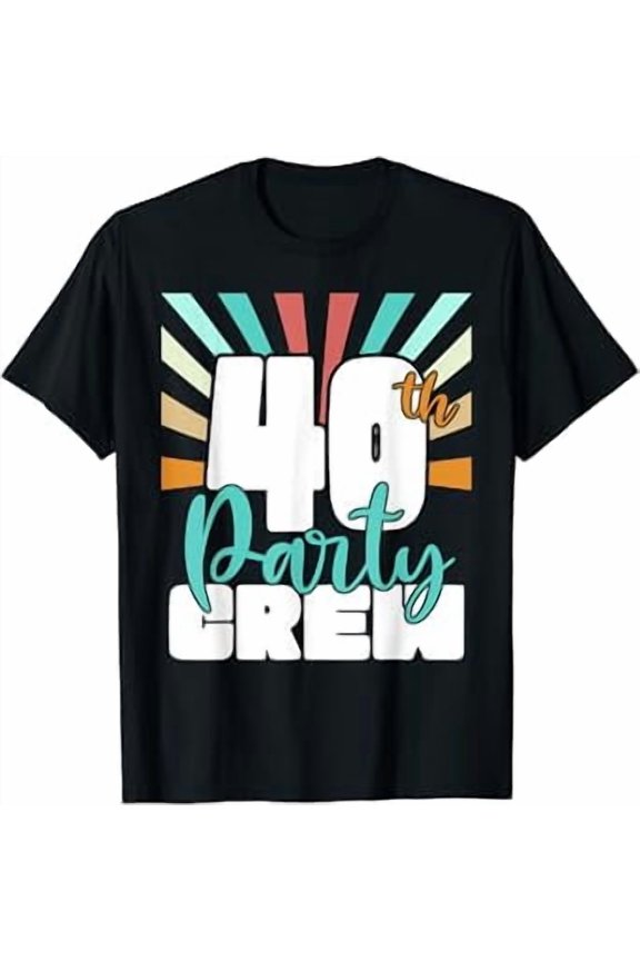 40th Party Crew Birthday Squad 40 Year Old Birthday T-Shirt