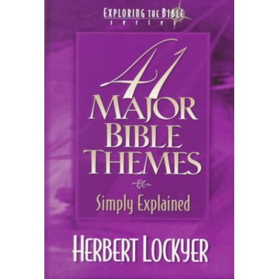 Pre-Owned 41 Major Bible Themes Simply Explained (Paperback) 0800756371 9780800756376