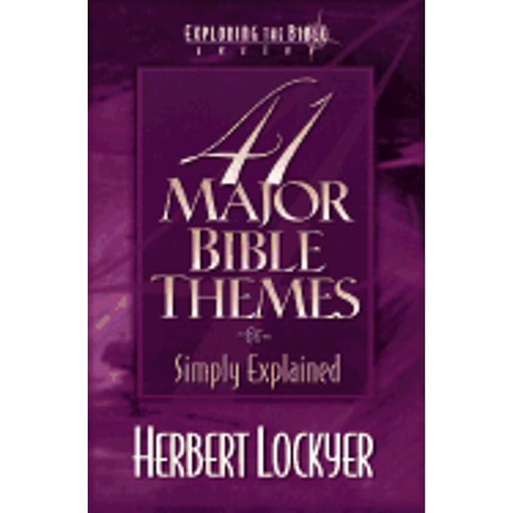 Pre-Owned 41 Major Bible Themes Simply Explained (Paperback) 0800756371 9780800756376
