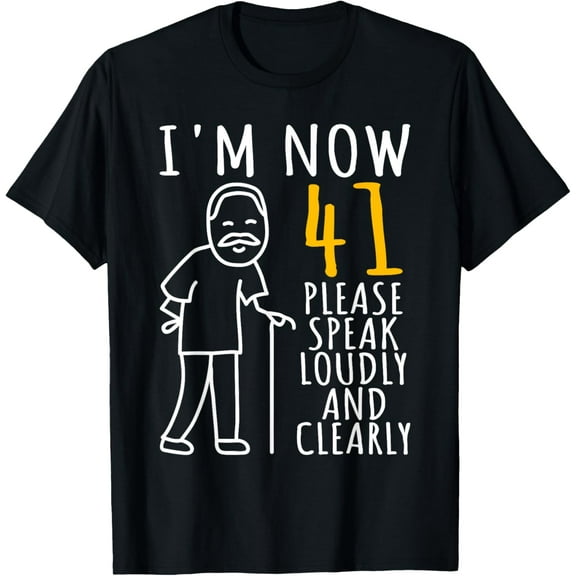 41st Birthday For Him | I'm Now 41 Years Old | Cool BDay T-Shirt100% cotton