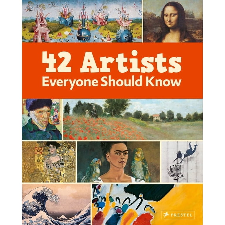 42 Artists Everyone Should Know, (Hardcover) - Walmart.com