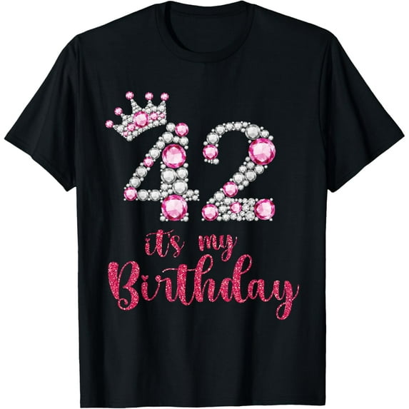 42 It's My Birthday 42nd Birthday 42 Years Old Bday T-Shirt