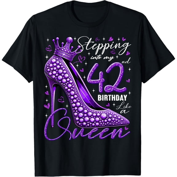 42 Year Old Gifts High Heels Stepping Into My 42nd Birthday T-Shirt