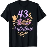 43 And Fabulous Old Years Age Party Forty Three T-Shirt