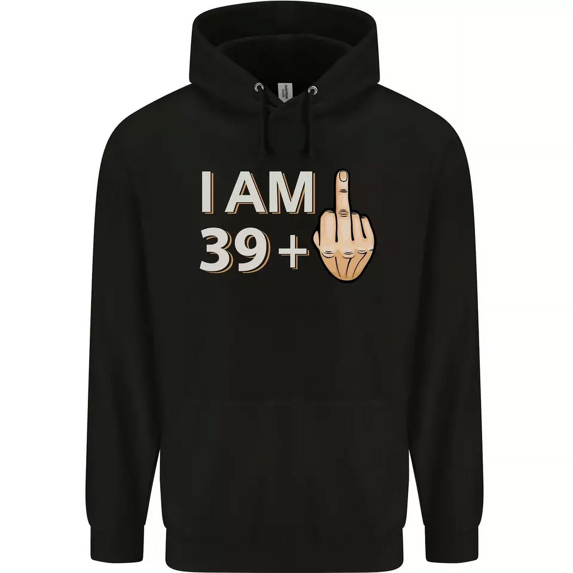 43rd Birthday Funny Offensive 40 Year Old Mens 80 Cotton Hoodie