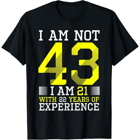 43rd Birthday Man Woman 43 Year Old Gift T-Shirt100% cotton