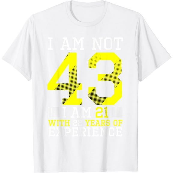 43rd Birthday Man Woman 43 Year Old Gift T-Shirt100% cotton