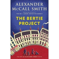 44 Scotland Street The Bertie Project: 44 Scotland Street Series (11), Book 11, (Paperback)