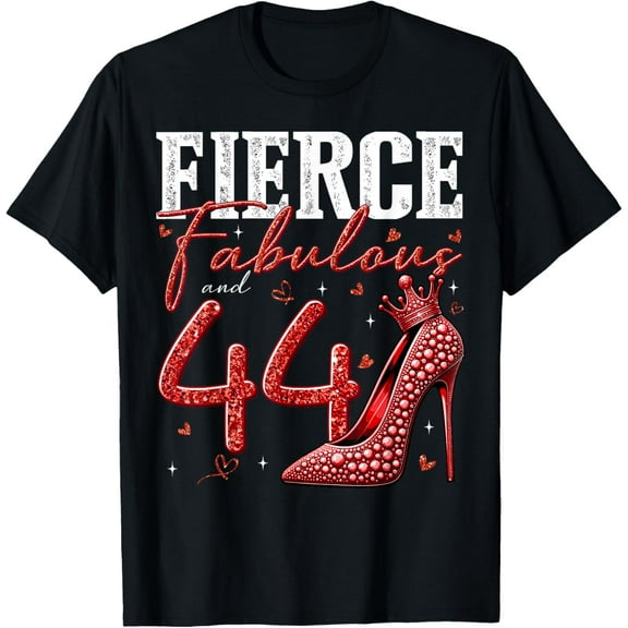 44th Birthday Fierce Fabulous and 44 Year Old Gifts Heels T-Shirt100% cotton