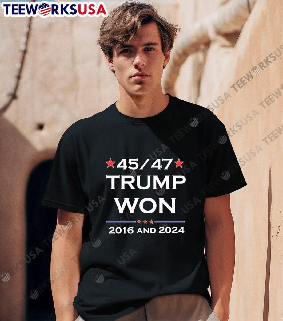4547trumpwon2026and2024unisextshirt