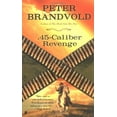 thumbnail image 1 of Pre-Owned 45-Caliber Revenge (Mass Market Paperback) 9780425197004, 1 of 1