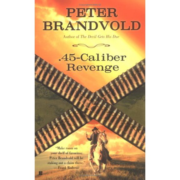 Pre-Owned 45-Caliber Revenge (Mass Market Paperback) 9780425197004