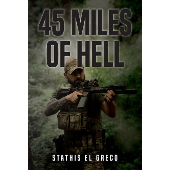 45 Miles of Hell, (Paperback)