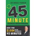 thumbnail image 1 of 45 Minute Business Breakthroughs: How I find 100K In any business in 45 minutes Paperback 1070676470 9781070676470 Dr Bruce A Parker, 1 of 1