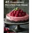thumbnail image 1 of 45 Raspberry Recipes for Home, (Paperback), 1 of 1