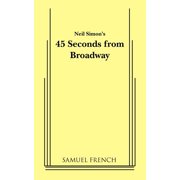 45 Seconds from Broadway Neil Simon