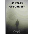 thumbnail image 1 of 45 Years of Sobriety (Paperback), 1 of 1