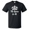 thumbnail image 1 of 45th Birthday Gift For 45 Year Old Queen Is 45 T Shirt Gift, 1 of 2