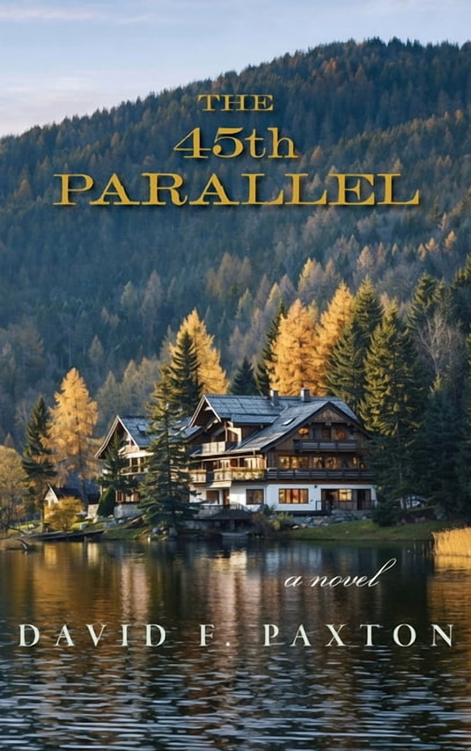 The 45th Parallel, (Hardcover)