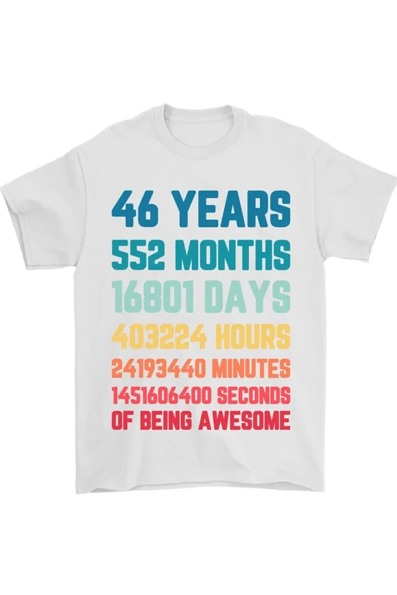 46th Birthday 46 Year Old T-Shirt