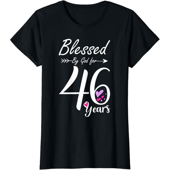 46th Birthday Tee Gift and Blessed for 46 Years Birthday T-Shirt