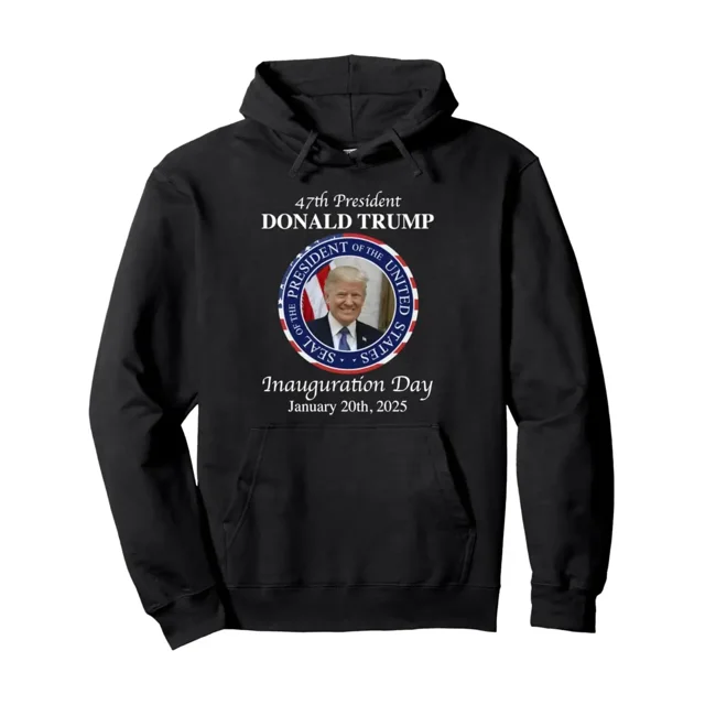 47 President Donald Trump Inauguration Day 2025 Memorabilia Pullover