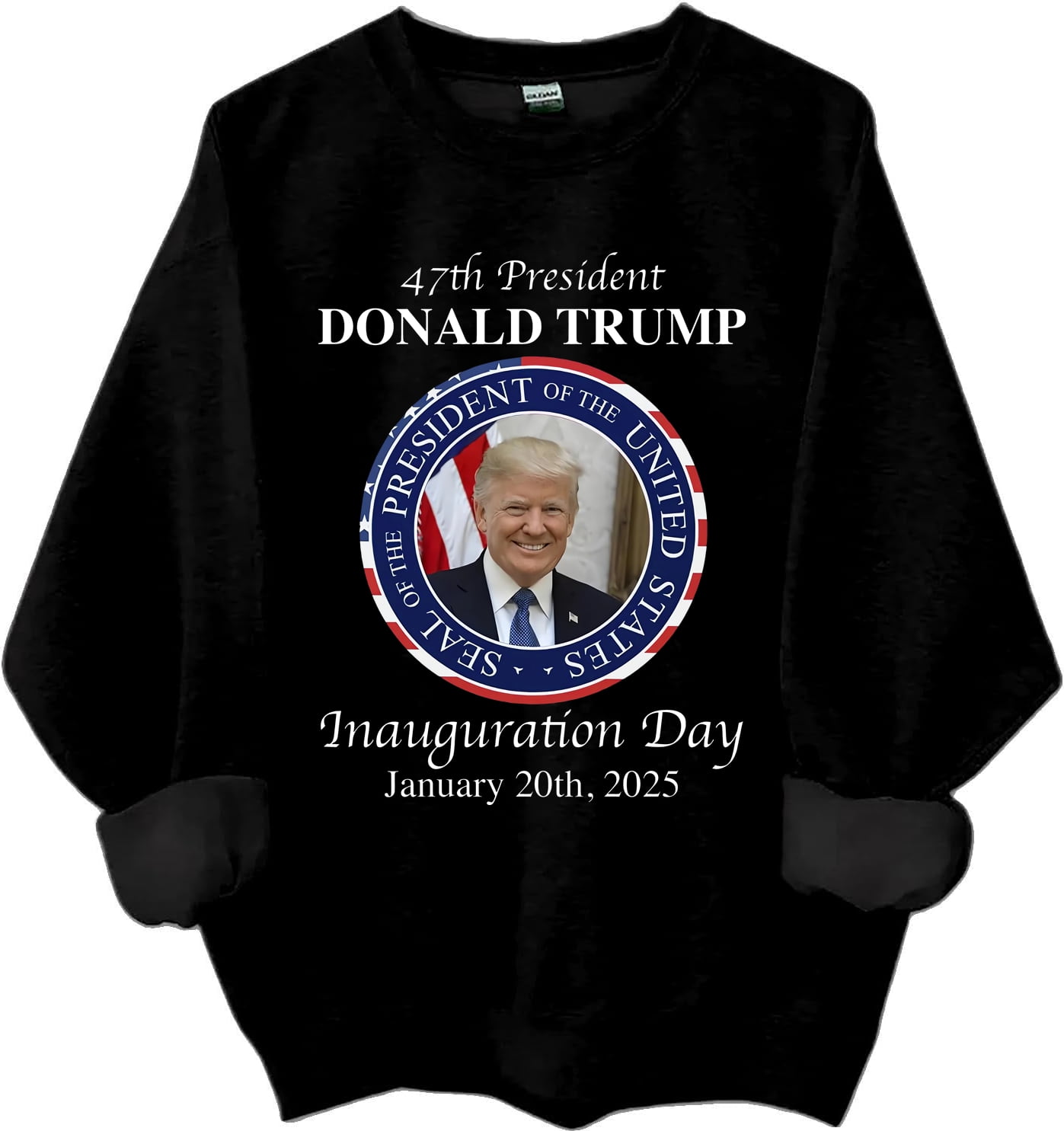 47 President Donald Trump Inauguration Day 2025 Memorabilia Sweatshirt