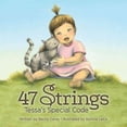 thumbnail image 1 of Pre-Owned 47 Strings: Tessa's Special Code (Hardcover) 0984924566 9780984924561, 1 of 1