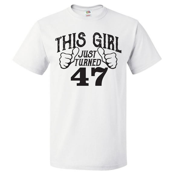 47th Birthday Gift For 47 Year Old This Girl Turned 47 T Shirt Gift