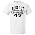 thumbnail image 1 of 47th Birthday Gift For 47 Year Old This Guy Turned 47 T Shirt Gift, 1 of 2