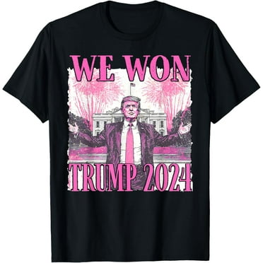 47th President Of United States Donald Trump 2024 We Won T-Shirt