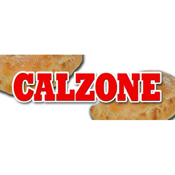 48" CALZONE DECAL sticker pizza italian restaurant italy food spaghetti fresh baked