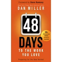 Pre-Owned 48 Days to the Work You Love: Preparing for the New Normal (Paperback) 1433685922 9781433685927